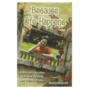 Because Life Happens