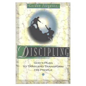 Discipling--God's-Plan-to-Train-and-Transform-His-People