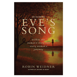 Eve's-Song--Within-One-Woman's-Story-Lies-Every-Woman's-Journey