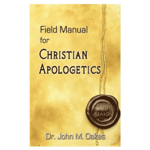 Field-Manual-for-Christian-Apologetics