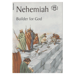 Nehemiah - Builder for God