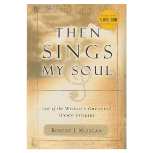 Then Sings My Soul Book 1