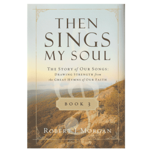 Then Sings My Soul Book 3